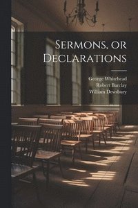 bokomslag Sermons, or Declarations