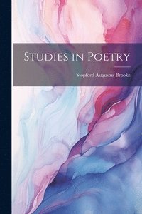 bokomslag Studies in Poetry
