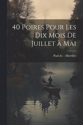 bokomslag 40 poires pour les dix mois de juillet a? mai
