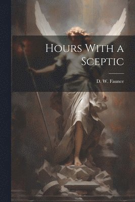 Hours With a Sceptic 1