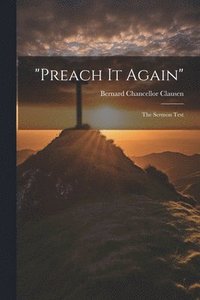 bokomslag "Preach It Again"; the Sermon Test