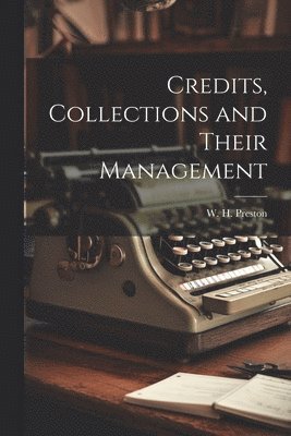 Credits, Collections and Their Management 1