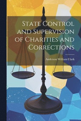 bokomslag State Control and Supervision of Charities and Corrections