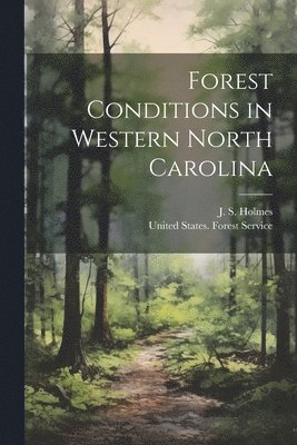 Forest Conditions in Western North Carolina 1