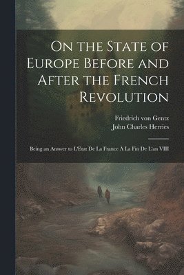 bokomslag On the State of Europe Before and After the French Revolution