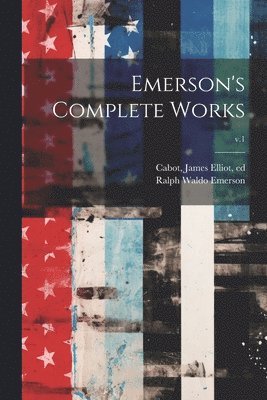 bokomslag Emerson's Complete Works; v.1