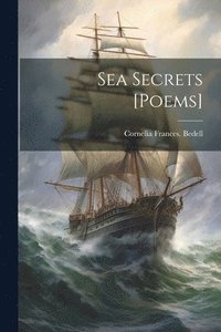 bokomslag Sea Secrets [poems]