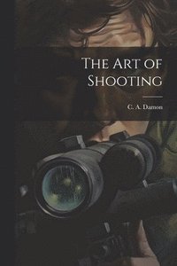 bokomslag Art of Shooting