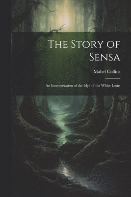 Mabel 1851-1927 Collins - Story of Sensa, Häftad