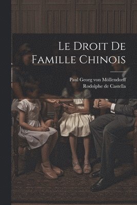 bokomslag Le droit de famille chinois