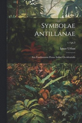 bokomslag Symbolae Antillanae