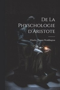 bokomslag De la physchologie d'Aristote