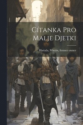 Martin Hattala - Cítanka pro malje djetki, Häftad