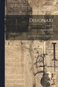 bokomslag Disionari; piemontis, italian, latin e fransis; Volume 01
