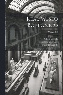 Real Museo borbonico; Volume 7-9 1