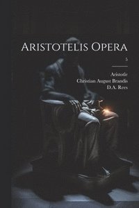 bokomslag Aristotelis opera; 5