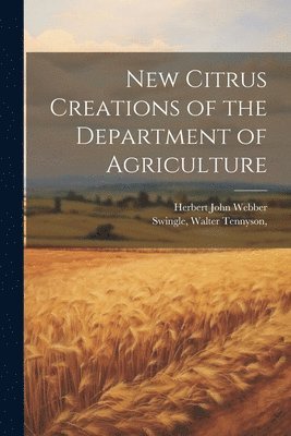 New Citrus Creations of the Department of Agriculture 1