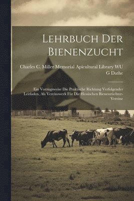 Lehrbuch der Bienenzucht 1