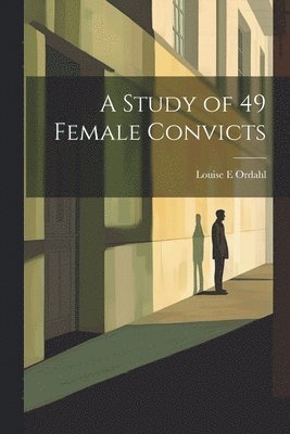 bokomslag Study of 49 Female Convicts