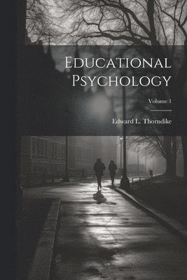Educational Psychology; Volume 1 1