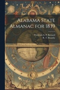 bokomslag Alabama State Almanac for 1839