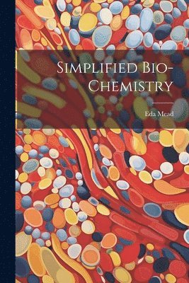 Simplified Bio-chemistry 1