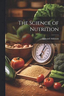 bokomslag The Science of Nutrition