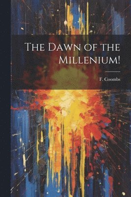 The Dawn of the Millenium! 1