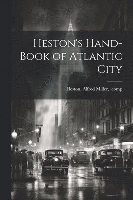 Heston's Hand-book of Atlantic City 1