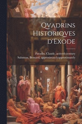 bokomslag Qvadrins historiqves d'Exode