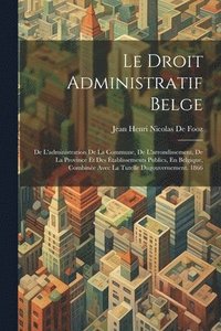 bokomslag Le Droit Administratif Belge