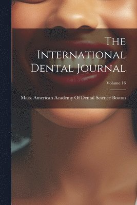bokomslag International Dental Journal; Volume 16