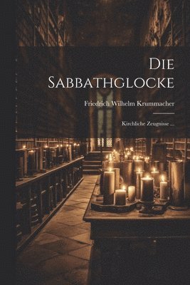 bokomslag Die Sabbathglocke