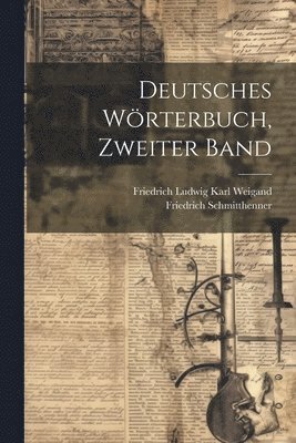 Deutsches Wrterbuch, Zweiter Band 1