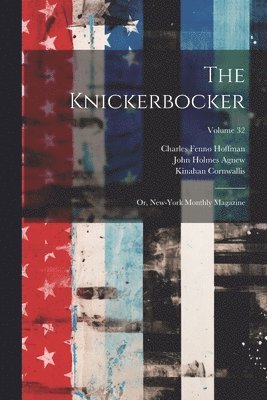 Charles Fenno Hoffman, John Holmes Agnew, Washington Irving - Knickerbocker, Häftad