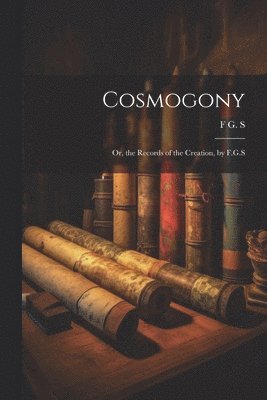 bokomslag Cosmogony