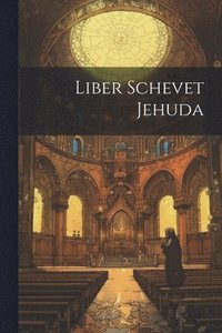 bokomslag Liber Schevet Jehuda