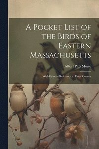 bokomslag Pocket List of the Birds of Eastern Massachusetts