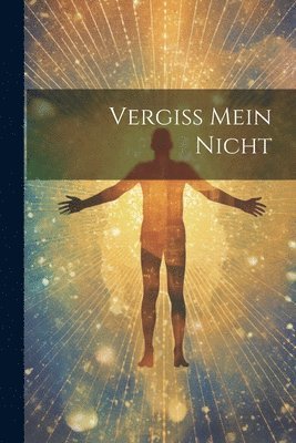 Vergiss Mein Nicht 1