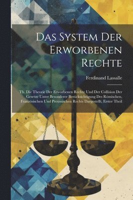 Ferdinand Lassalle - System Der Erworbenen Rechte, Häftad