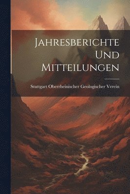 bokomslag Jahresberichte Und Mitteilungen