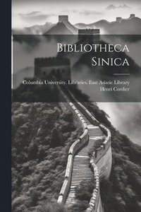 bokomslag Bibliotheca Sinica