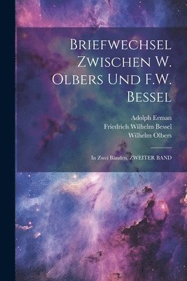 bokomslag Briefwechsel Zwischen W. Olbers Und F.W. Bessel