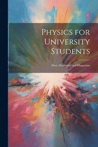 bokomslag Physics for University Students