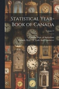 bokomslag Statistical Year-Book of Canada; Volume 17