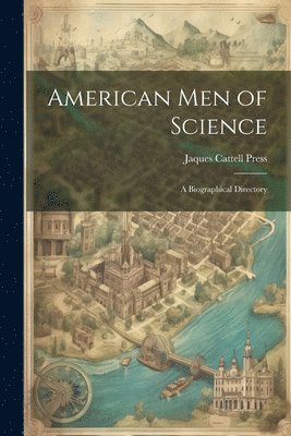 bokomslag American Men of Science