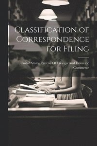 bokomslag Classification of Correspondence for Filing
