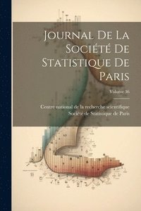 bokomslag Journal De La Société De Statistique De Paris; Volume 36