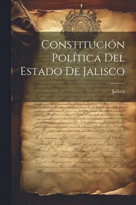 Constitucin Poltica Del Estado De Jalisco 1