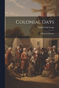 bokomslag Colonial Days